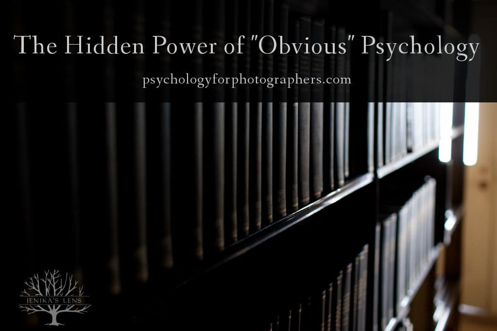 The Hidden Power of "Obvious" Psychology 