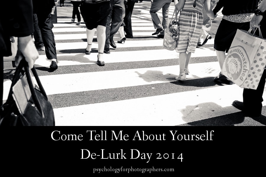 Come Tell Me About Yourself | De-Lurk Day 2014
